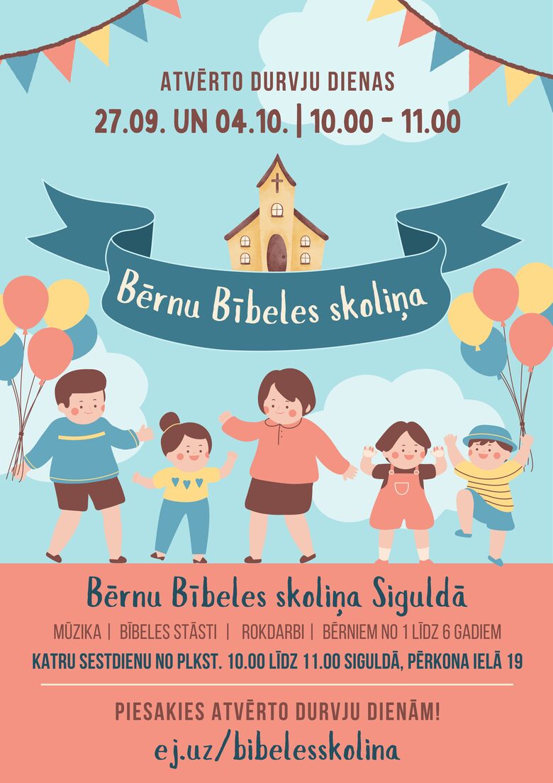 Atvērto durvju dienas bērnu Bībeles skoliņai Siguldā